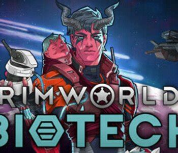 Rimworld Biotech Key Kaufen Gepr Fte Preise H Ndler