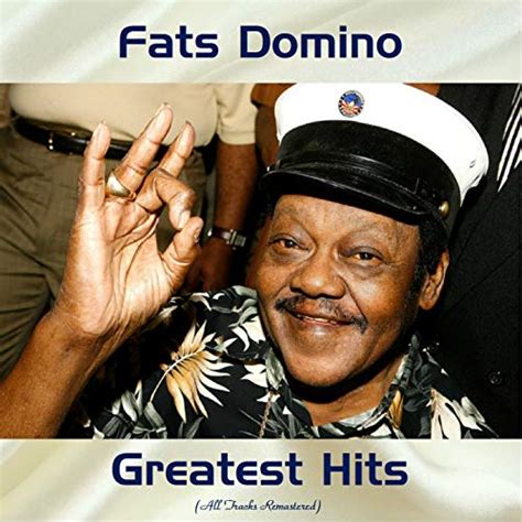 Fats Domino Greatest Hits All Tracks Remastered Von Fats Domino Bei