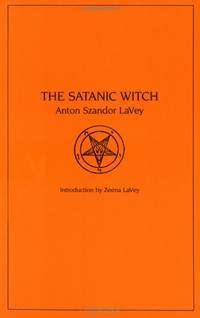 Biblio Satanic Witch By Anton Szandor Lavey Anton Szandon Lavey