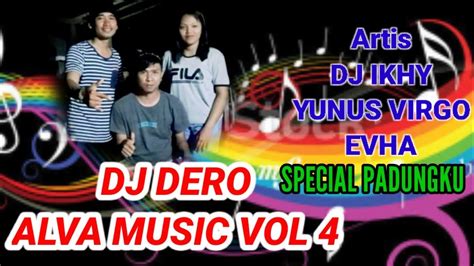 Dero Pamona Poso Terbaru Alva Music Vol Dj Ikhy Yunus Virgo N Evha