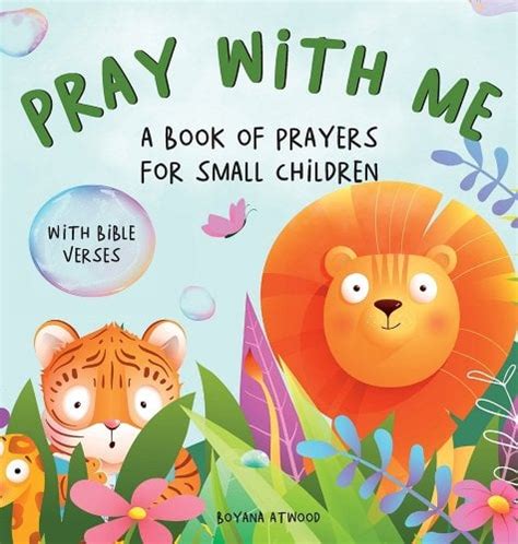 Pray With Me - A Book of Prayers For Small Children With Bible Verses a ...