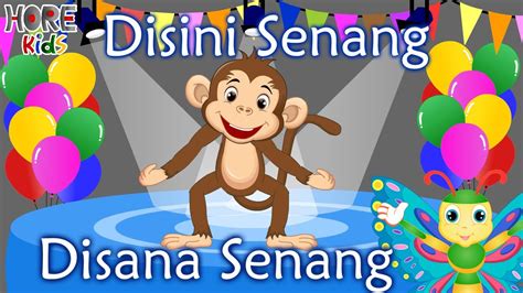 Disini Senang Disana Senang Lagu Anak Indonesia Youtube