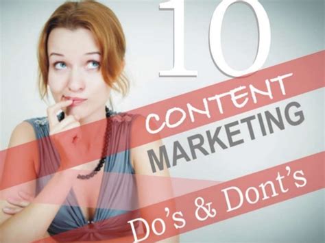 10 Content Marketing Dos And Donts