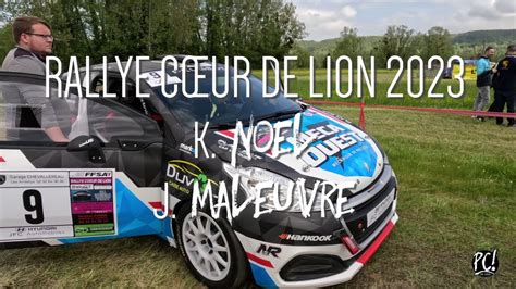 RALLYE COEUR DE LION 2023 Noel J Et Maleuvre S YouTube