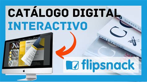 Como Crear Tu Catalogo Digital Interactivo Con Flipsnack Gratis