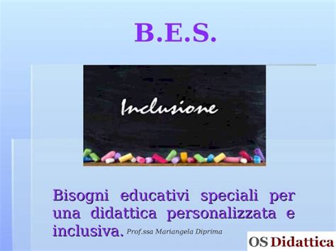 PPT B E S Bisogni Educativi Speciali Per Una Didattica