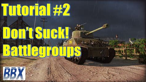 Steel Division Normandy Tutorial I Battlegroups Youtube