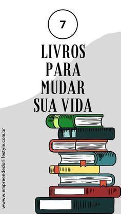 Livros Para Mudar Sua Vida Em Livros De Motiva O Livros De