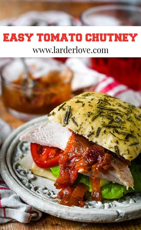 Easy Basic Tomato Chutney Larder Love