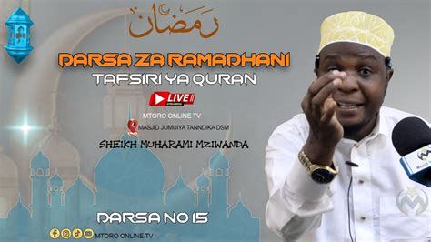 LIVE MWEZI 14 DARSA ZA RAMADHANI TAFSIRI YA QURAN TUKUFU MASJID