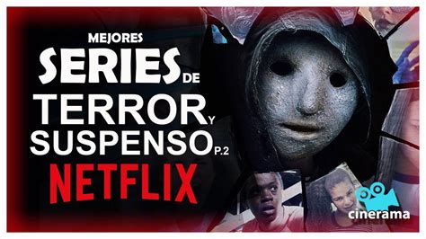 😱 Mejores Series De Terror Y Suspenso 💀netflix P 2 Youtube