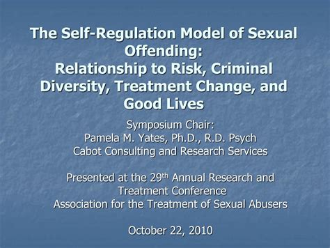 The Self Regulation Model Of Sexual Offending Association For The