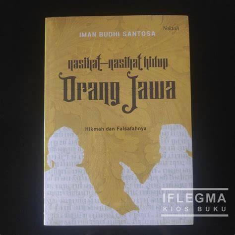 Jual Buku Nasihat Nasihat Hidup Orang Jawa By Iman Budhi Santosa Di