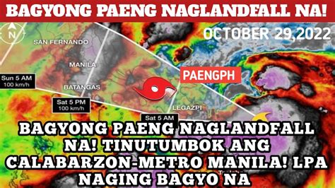 BAGYONG PAENG NAGLANDFALL NA LPA NAGING BAGYO NA OCTOBER 29 2022