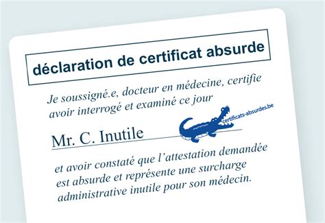 Certificats Absurdes Be D Noncez La Charge Administrative Pour Les