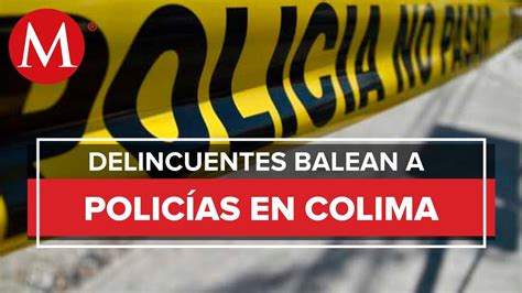 En La Capital De Colima Atacan A Dos Policías Uno De Ellos Murió Youtube