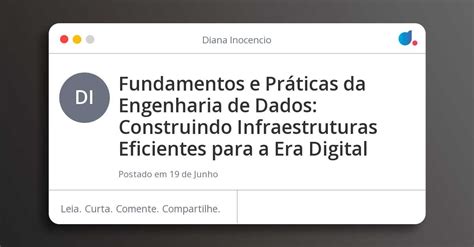 Fundamentos E Práticas Da Engenharia De Dados Construindo Infraestruturas Eficientes Para A Era