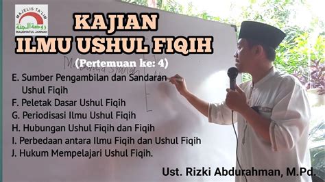 Kajian Ushul Fiqih Pertemuan Ke Ustadz Rizki Abdurahman M Pd