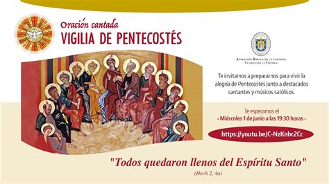 Oraci N Cantada Vigilia De Pentecost S Youtube