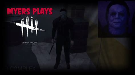 Michael Myers Plays Dead By Daylight Youtube