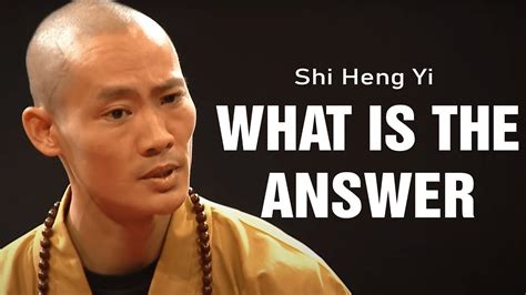 Shaolin Master Must Watch The Answer Shi Heng Yi Youtube