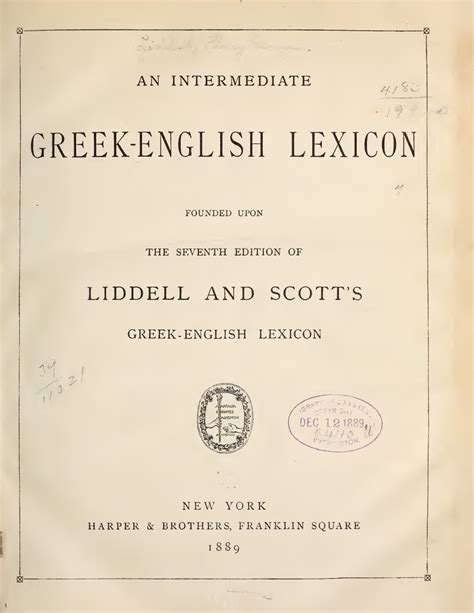 An Intermediate Greek English Lexicon Founded Upon The Seventh Edition Of Liddell And Scotts