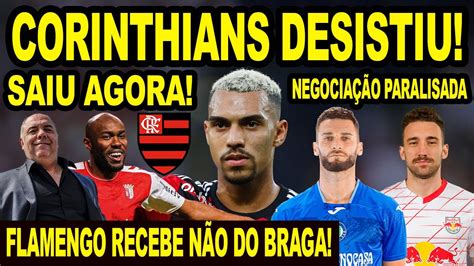 SAIU AGORA CORINTHIANS DESISTE DE MATHEUZINHO FLAMENGO RECEBE NÃO DO