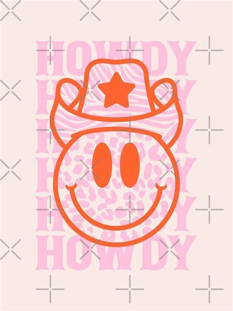 Howdy Howdy Howdy Preppy Smiley Smile Face Leopard Texture Cowboy