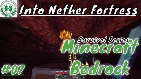 Part 07 Asmr Minecraft Bedrock Survival Series Into Nether Fortress