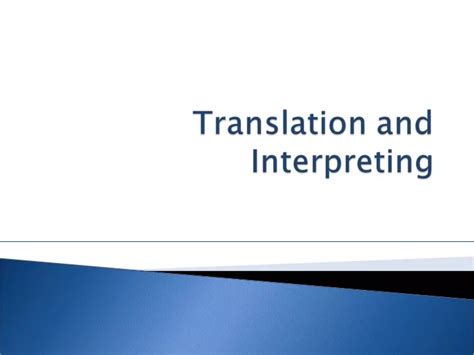 Ppt The Difference Between Translation And Interpreting Skills Of