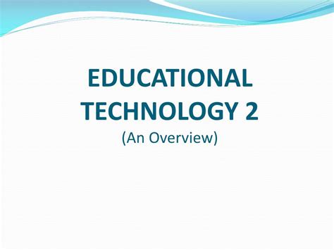 Ppt Educational Technology 2 Powerpoint Presentation Free Download