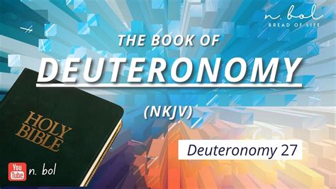 Deuteronomy 27 Nkjv Audio Bible With Text Bread Of Life Youtube