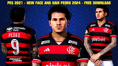 Pes 2021 New Face And Hair Pedro 2024 Youtube