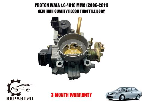 PROTON WAJA 1 6 4G18 MMC 2006 2011 THROTTLE BODY MADE BY OEM RECON 3