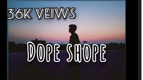 Dope Shope Slowed Reverb Lyrics Video Youtube