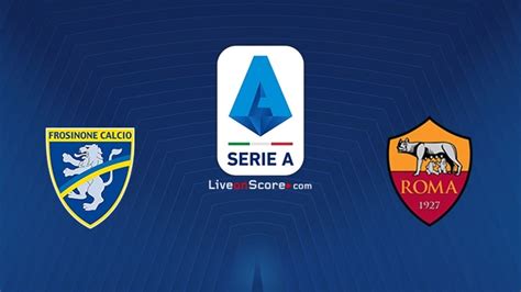 Frosinone Vs As Roma Preview And Prediction Live Stream Serie Tim A