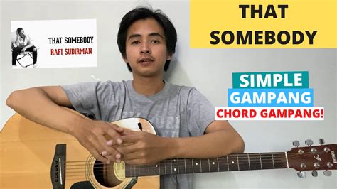 CHORD SIMPLE GAMPANG That Somebody Rafi Sudirman Tutorial Gitar