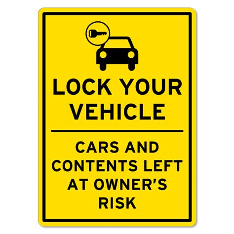 Lock Your Vehicle Anti Theft Sign The Signmaker