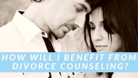 How Will I Benefit From Divorce Counseling Online Relationships