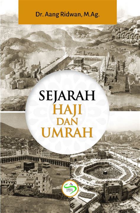 Sejarah Haji Dan Umrah Penerbit Simbiosa