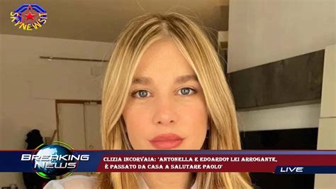 Clizia Incorvaia Antonella E Edoardo Lei Arrogante Passato Da