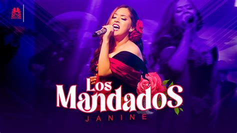 Janine Los Mandados En Vivo YouTube