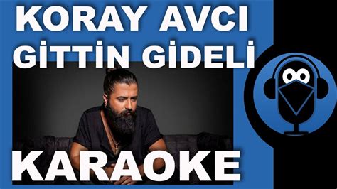 Koray Avci Ed P Akbayram Sen Benden G Tt N G Del Karaoke