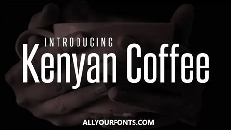 Kenyan Coffee Font Free Download - All Your Fonts