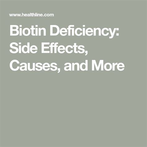 Biotin Deficiency Side Effects Causes And More Healthline Body And Soul Side Effects