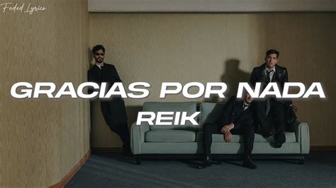 Reik Gracias Por Nada Letra Youtube