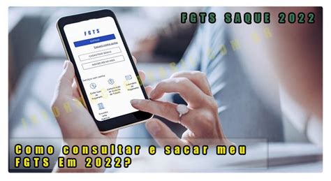 FGTS Saque Veja Como Consultar E Sacar Seu Saldo FGTS 2022