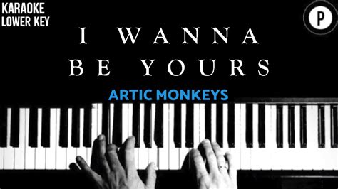 Artic Monkeys I Wanna Be Yours Lower Key Slowed Acoustic Piano