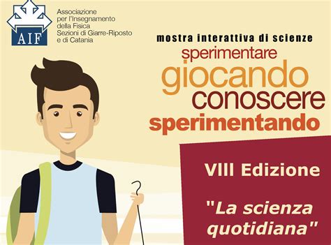 sperimentare giocando conoscere sperimentando viii edizione aif
