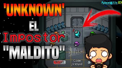 Unknown El Impostor Maldito Among Us Youtube